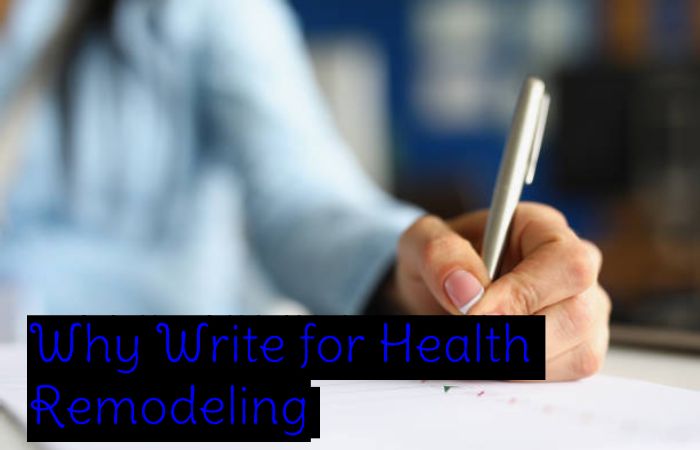 Why Write for Health Remodeling - Anti-Inflammatory Write for Us