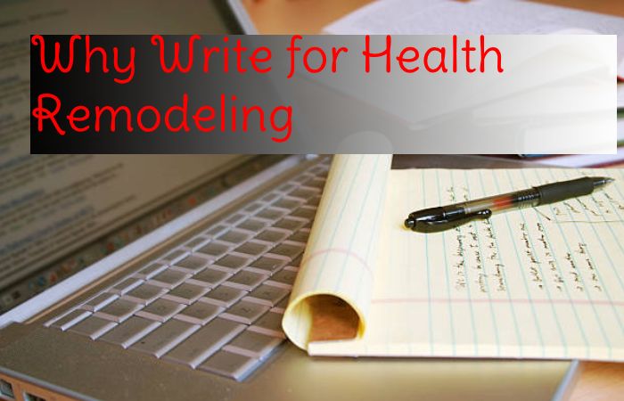 Why Write for Health Remodeling - Back Fat Write for Us