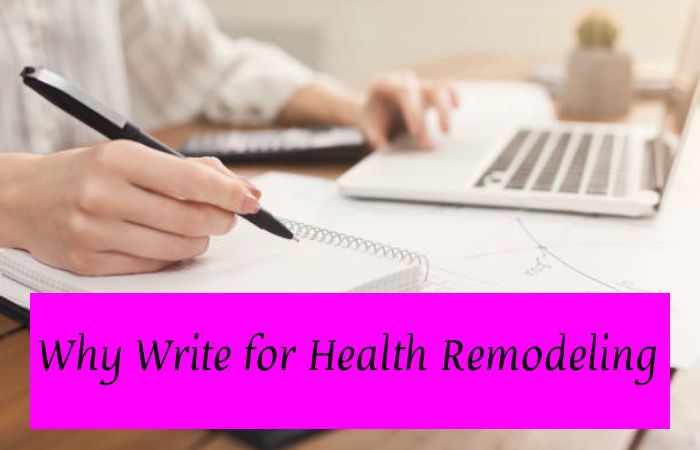 Why Write for Health Remodeling - Egg White Protein Write for Us