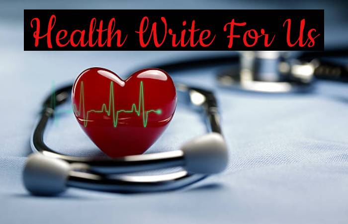 Health Write For Us