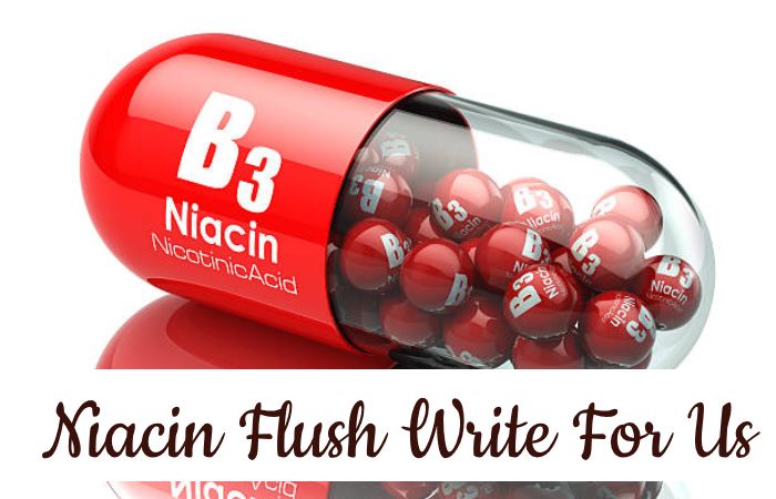 Niacin Flush Write For Us