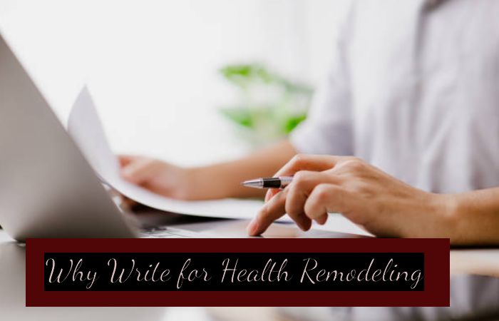 Why Write for Health Remodeling - Chia Seeds Nutrition Write For Us
