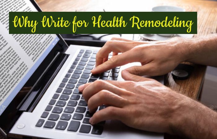 Why Write for Health Remodeling - Decaf Coffee Write For Us