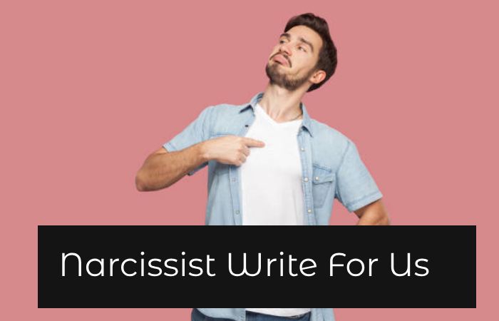 Narcissist Write For Us