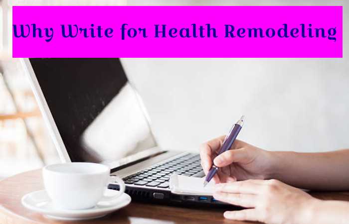 Why Write for Health Remodeling - Skin Conditions Write For Us