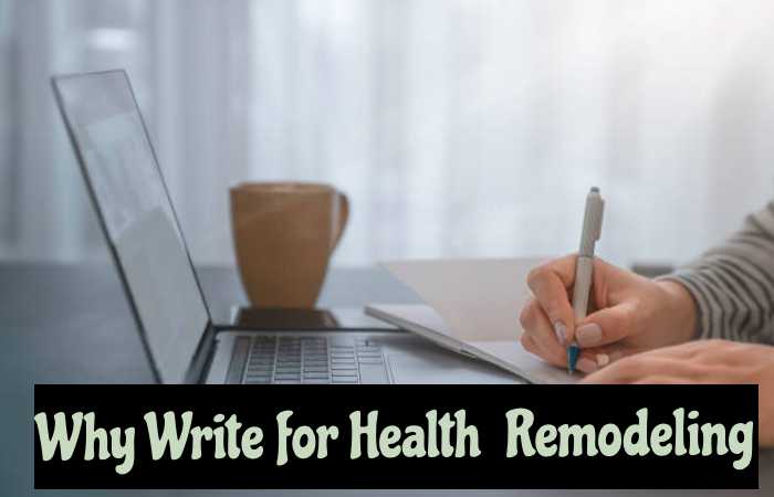 Why Write for Health Remodeling - Shave Gel Write For Us